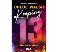 Keeping 13. Mettiti In Gioco. Boys Of Tommen. Vol. 2