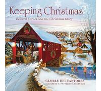 Keeping Christmas - Beloved Carols and the Christmas Story