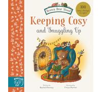 Keeping Cosy and Snuggling Up: 100 Cosy Things to Spot (Brown Bear Wood)