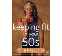 Keeping Fit in Your 50s: Strength