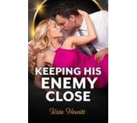 Keeping His Enemy Close (ebook)