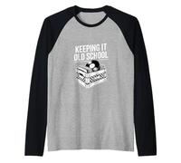 Keeping It Old School Funny Vinyl Records Diciendo Camiseta Manga Raglan