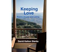 Keeping Love: Poems of Love and Loving