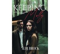 Keeping Molly: Love Doesn't Always Mean Safe