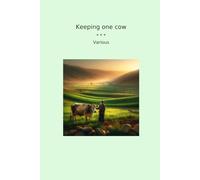 Keeping one cow (Classic Books)