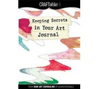 Keeping Secrets In Your Art Journal (ebook)