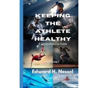 Keeping The Athlete Healthy: A Comprehensive Guide