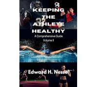 Keeping the Athlete Healthy: Volume II (2)