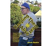 Keeping the Beat: Essays & Reviews on Books, Artists & Writers Who Made the US the Envy of the World