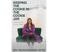 Keeping The Cookie In The Cookie Jar!: "Meaning The Cookie is You"