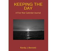 KEEPING THE DAY: A Five-Year Calendar-Journal