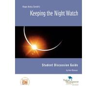 Keeping the Night Watch Student Discussion Guide