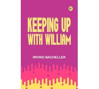 Keeping Up With William