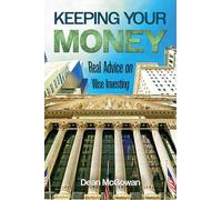 Keeping Your Money: Real Advice on Wise Investing