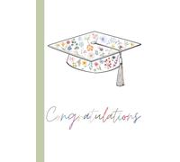 Keepsake Message Journal / Generic Congratulations Book For Messages, Best Wishes, and Memories / College or High School Graduation Party and More: Theme: Graduation Cap - Floral Pastels, Flowers