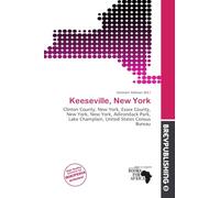 Keeseville, New York: Clinton County, New York, Essex County, New York, New York, Adirondack Park, Lake Champlain, United States Census Bureau