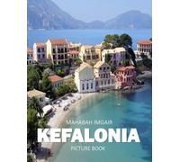 Kefalonia: A Stunning Coffee Table Photo Book for Travel and Tourism Enthusiasts