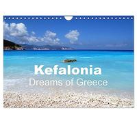 Kefalonia - Dreams of Greece (Wall Calendar 2026 DIN A4 landscape), CALVENDO 12 Month Wall Calendar: Beautiful Island Views