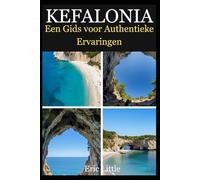 KEFALONIA: Een Gids voor Authentieke Ervaringen