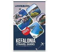 KEFALONIA TRAVEL GUIDE 2025