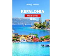 Kefalonia Travel Guide 2025: Plan your trip with Pro Tips to Greece’s Island - Must-See Attractions, Outdoor Adventures, and Food.