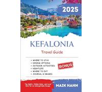 Kefalonia Travel Guide 2025: Top Sights, Hidden Gems, and Local Eats for an Unforgettable Escape (Local Lens - See the world like a local)