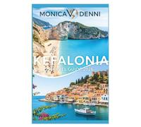 KEFALONIA TRAVEL GUIDE 2026: Navigate Stunning Coastlines, Local Cuisine, and Island Adventures with Expert Insider Tips