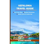 kefalonia Travel guide: Your Essential Companion to Greece’s Most Unspoiled Island