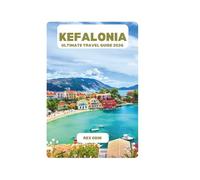 KEFALONIA ULTIMATE TRAVEL GUIDE 2026