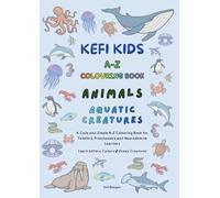 Kefi Kids A-Z Colouring Book: Aquatic Creatures