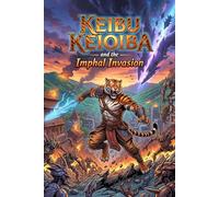 Keibu Keioiba and the Imphal Invasion: When the skies darken, legends awaken! (Keibu Keioiba by Little Lane)