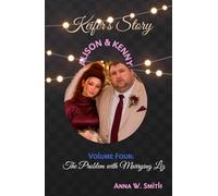 Keifer's Story: Vol. 4: The Problem with Marrying Liz