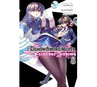 Keigen, Asuka - The Demon Sword Master of Excalibur Academy, Vol. 8 (manga) (DEMON SWORD MASTER OF EXCALIBUR ACADEMY GN)