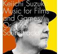 KEIICHI SUZUKI: MUSIC FOR FILMS AND GAMES/ ORIGINAL S