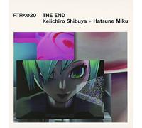 KEIICHIRO SHIBUYA + MIKU HATSUNE - Atak020 the End Original Sound