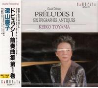 Keiko Toyama - Debussy: Preludes Book.1 etc