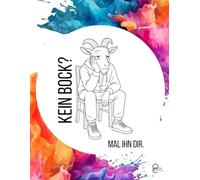 Kein Bock?: Mal ihn dir.