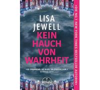 Kein Hauch von Wahrheit: Gänsehaut pur - der neue Psychothriller der Bestseller - Queen Lisa Jewell: 3