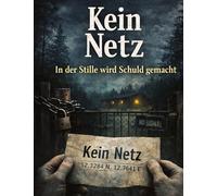 Kein Netz: In der Stille wird Schuld gemacht: 29