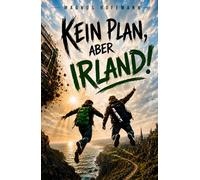Kein Plan, aber Irland!