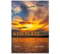 Kein Platz Im Himmel Frei (ebook)
