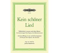 Kein Schöner Lied: German Folksongs in New and Old Arrangements for Three-part Choir (Sab) (Edition Peters)