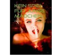 Kein Spiel Für Junge Mädchen (ebook)