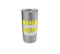 Kein Support Ohne Ticket No Ticket No Support Job IT Admin Vaso térmico de acero inoxidable de doble pared