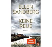 Keine Reue: Roman. Dunkle Geheimnisse und menschliche Abgründe - Der neue hochspannende Roman der Bestsellerautorin