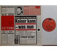 Keiner kann - was nun Polydor # 249220 MÜNCHENER LACH- UND SCHIESSGESELLSCHAFT, Ursula Noack, Dieter Hildebrandt, H.J. Diedrich, Klaus Havenstein, Jürgen Scheller, Sammy Drechsel, Walter Kabel, Werner Tauber