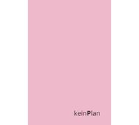KeinPlan - ein Planer für alle, die planlos sind | Pastell Purpurrot: Der undatierte Chaos-Planer für To-do-Verweigerer, Aufschieber & Improvisationsprofis