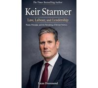 Keir Starmer Law, Labour, and Leadership