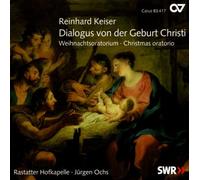 Keiser: Dialogus Von Der Geburt Christi (Oratorio De Navidad); Graupner: Magnificat En Do / Rastatter Hofkapelle - Ochs