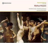 Conjunto Vacio Parthenia Baroque Parthenia Vocal - Keiser: La Pasion De San Marcos / Parthenia Vocal, Parthenia Baroque - Brembeck